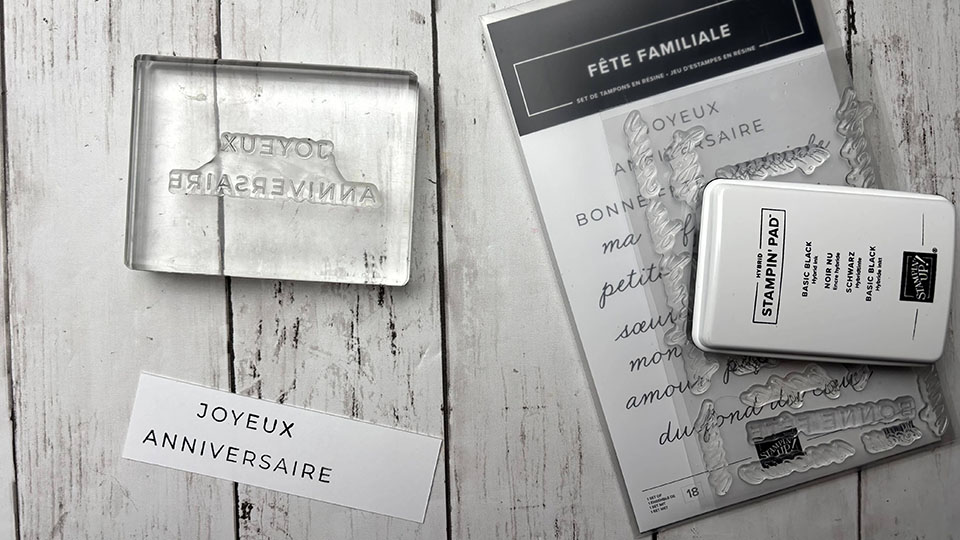 Tamponnage du message Joyeux Anniversaire avec set de tampons Fête Familiale Stampin Up pour carte homme DIY