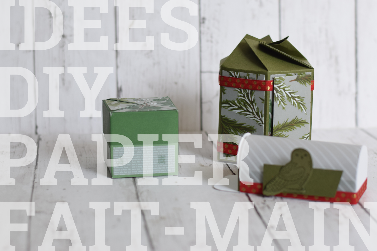 3 boîtes DIY pour les fêtes : gaufrette, couvercle impossible et boîte aux lettres